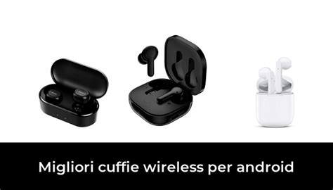 47 Migliori Cuffie Wireless Per Android Nel 2024 Recensioni Opinioni