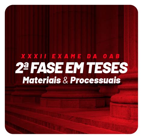 Xxxii Exame Da Oab Fase Em Teses