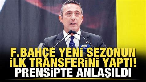 Fenerbahçe yeni sezonun ilk transferini yaptı Prensipte anlaşıldı