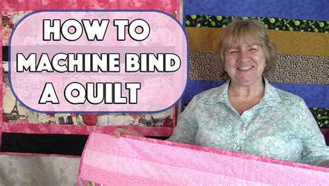 Binding Adds The Finishing Touch To Your Quilt Especially If You Have Completed A Quilt As You