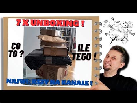 Największy UNBOXING na kanale Prezentacja zawartości zakupów YouTube