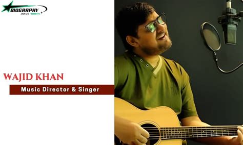 wajid khan biography age wife death reason career singer