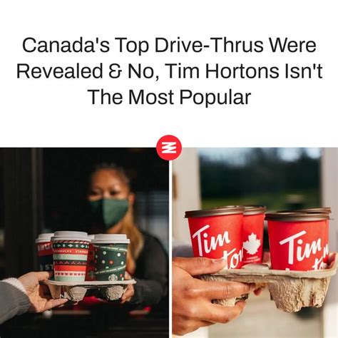 Canada S Top Drive Thrus Were Revealed No Tim Hortons Isn T The Most