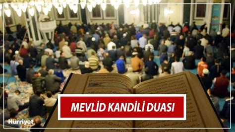 KANDİL DUASI Mevlid Kandili nde okunacak dualar ve sureler nelerdir