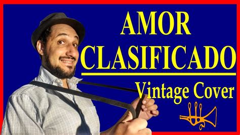 Amor Clasificado Rodrigo Cover Vintage La Comisi N Vetusta Youtube