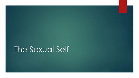 Solution Understanding The Self The Sexual Self Studypool