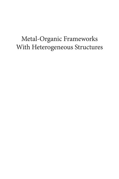 Solution Metal Organic Frameworks With Heterogeneous Structures