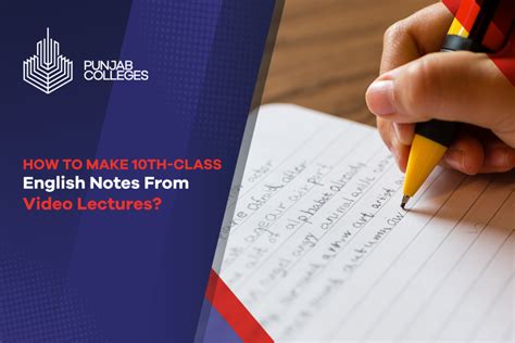 How To Make 10th Class English Notes From Video Lectures A Complete Guide Punjab Colleges