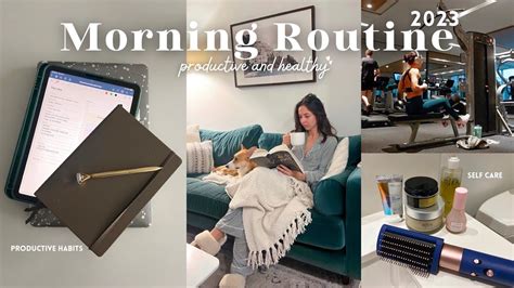 6am Morning Routine Realistic And Productive Habits 2023 Youtube