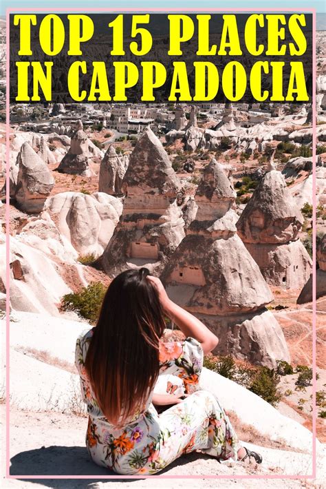 Top 15 Places To Visit In Cappadocia Turkey Travel Places To Visit