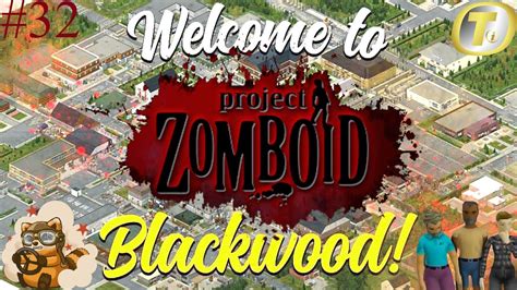 Ep32 Raven Creek La Ville De Tous Les Dangers Project Zomboid Build