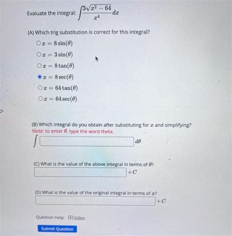 Solved Evaluate The Integral ∫x43x2−64dx A Which Trig