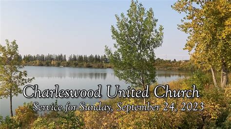 Charleswood United Church Sunday September 24 2023 YouTube