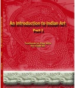 An Introduction To Indian Art Part Textbook In Fine Arts For Class