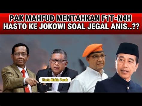 Watak Asli Terbongkar Mahfud Md Bantah F Th N H Hasto Ke Pak Jokowi