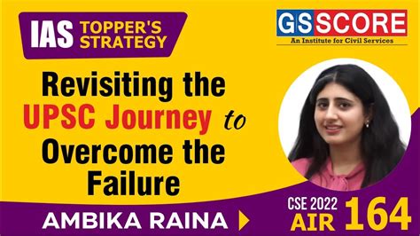 Revisiting The UPSC Journey To Overcome The Failure Ambika Raina