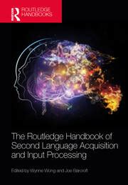 The Routledge Handbook Of Second Language Acquisition And Input Proces