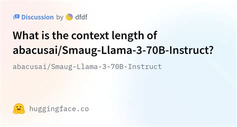 Abacusai Smaug Llama 3 70B Instruct What Is The Context Length Of