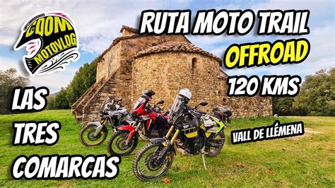 Las Tres Comarcas Ruta Moto Trail Offroad Vall De Ll Mena Youtube