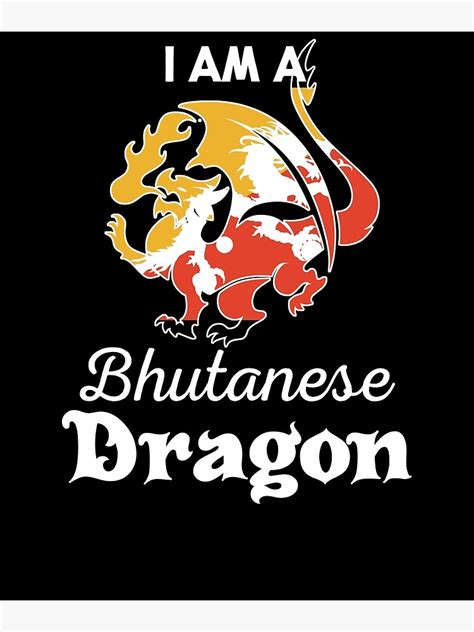 "Dragon Bhutanese Flag Bhutan " Poster by countryflags | Redbubble