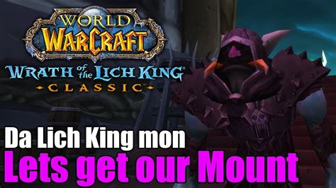 WOTLK Classic Pre Patch LETS GET OUR MOUNT LIVE YouTube