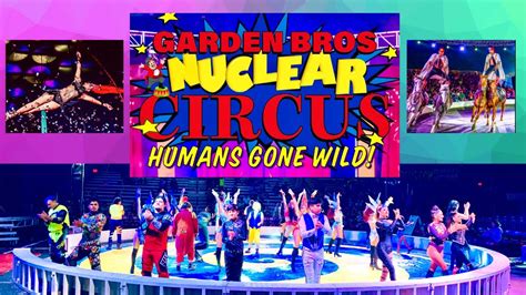 Garden Bros Nuclear Circus Youtube