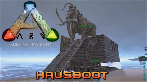 Ark Survival Evolved Hausboot Gameplay German Deutsch YouTube