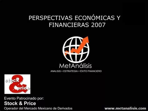 PPT PERSPECTIVAS ECON MICAS Y FINANCIERAS 2007 PowerPoint