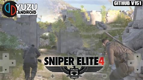 Sniper Elite 4 Yuzu Android NCE GitHub V151 Snapdragon 778G Settings