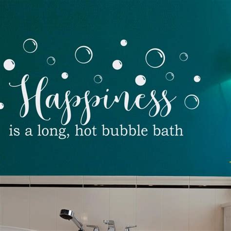 Happiness Is A Long Hot Bubble Bath Vinyl Wall Decal Etsy