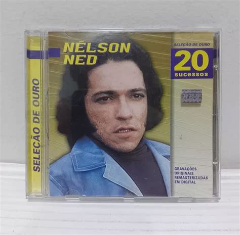 Cd Nelson Ned Sele O De Ouro Sucessos Mercadolivre