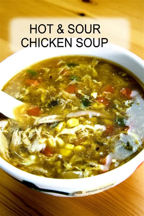 Hot And Sour Chicken Soup Easy Chinese Recipe