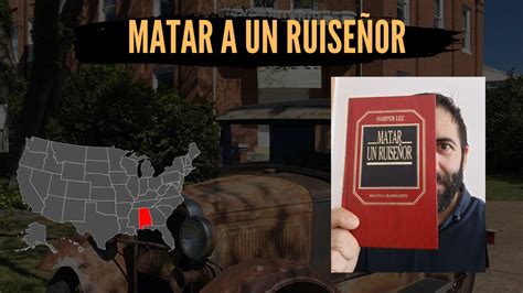 Matar Un Ruise Or De Harper Lee Resumen Youtube