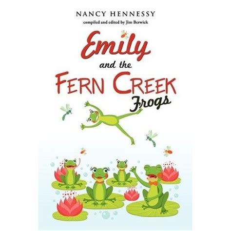 Emily And The Fern Creek Frogs Dear Mom Ferns And So The Adventure