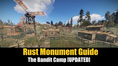 Rust Monument Guide - The Bandit Camp [UPDATED] - YouTube