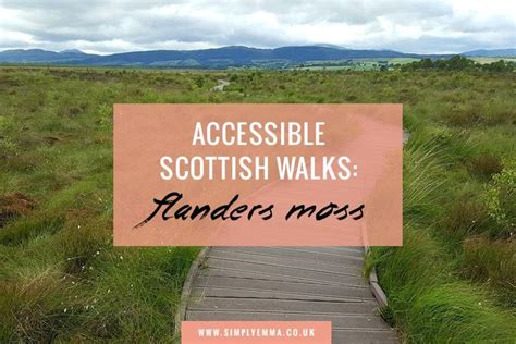 Accessible Scottish Walks Flanders Moss National Nature Reserve # ...