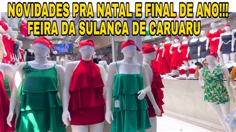 Feira Da Sulanca De Caruaru Pe Mostrando As Novidades Pra Natal E