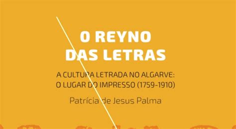 Livro O Reyno Das Letras A Cultura Letrada No Algarve