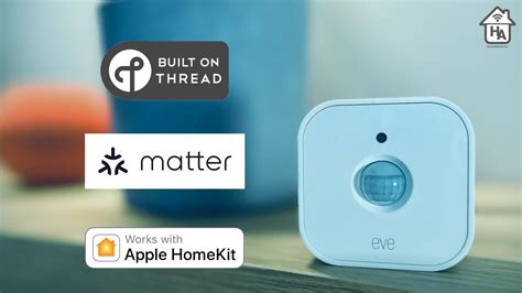 Eve Motion Review The First Motion Sensor With Homekit Over Thread