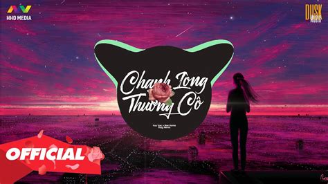 CHẠNH LÒNG THƯƠNG CÔ HUY VẠC X NON HANTA TRUZG REMIX YouTube Music