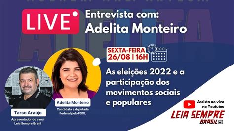 Entrevista Adelita Monteiro As eleições 2022 e os movimentos