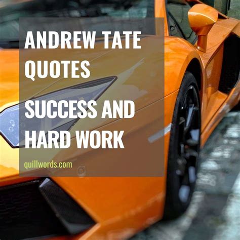 99 Best Andrew Tate Quotes on Success 2025 - QuillWords