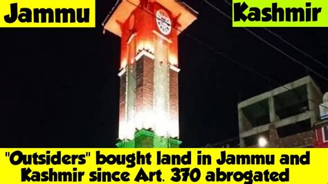 How Many Outsiders Bought Land In Jammu And Kashmir Since Art