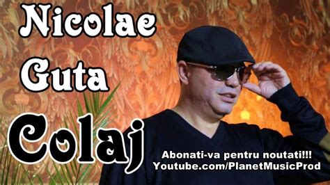 NICOLAE GUTA COLAJ 2014 Manele Vechi De Dragoste YouTube