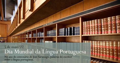 Dia Mundial da Língua Portuguesa 5 maio José Poças