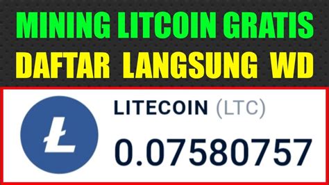 GOKIL PARAH DAFTAR LANGSUNG WD MINING LITECOIN GRATIS MINING