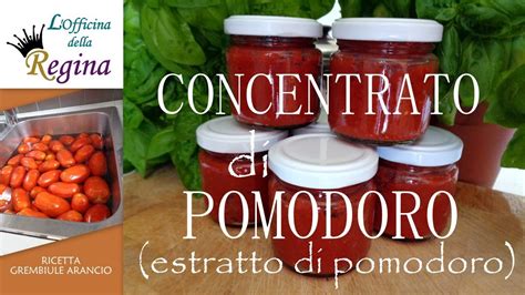 Concentrato Di Pomodoro Estratto Di Pomodoro Come Farlo In Casa