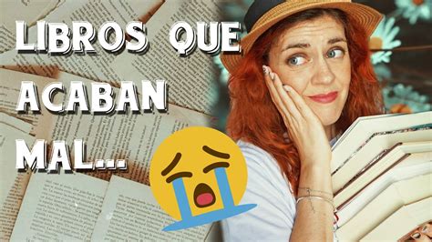 Libros Que Acaban Mal 🌷entre Tulipanes🌷 Youtube