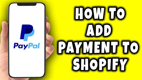 How To Add Paypal Payment To Shopify Paypal Tutorial Youtube