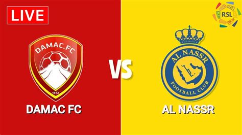 Damac Vs Al Nassr Saudi Pro League 2022 23 Youtube